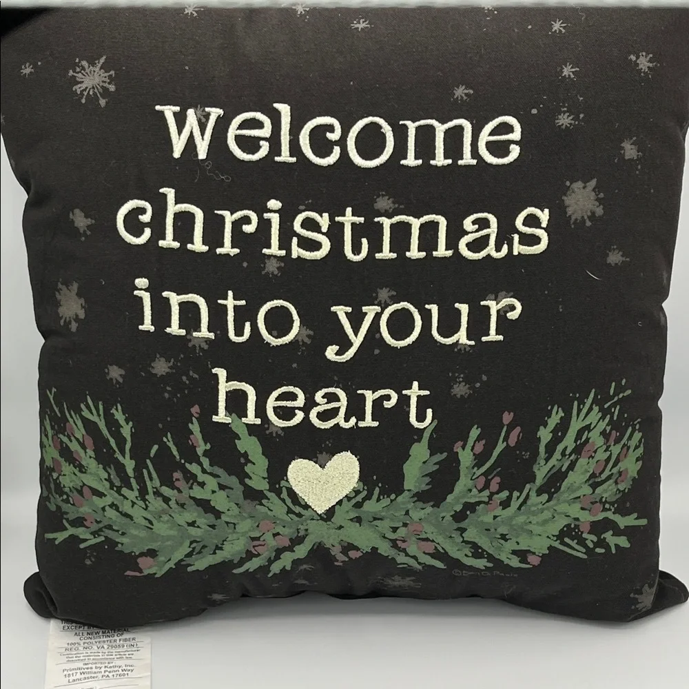 Primitives by Kathy welcome Christmas into your heart Pillow Black Green Square